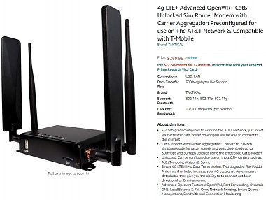 Click image for larger version

Name:	4G-LTE-CAT6 Router For AT&T or T-Mobile.jpg
Views:	95
Size:	211.0 KB
ID:	176554