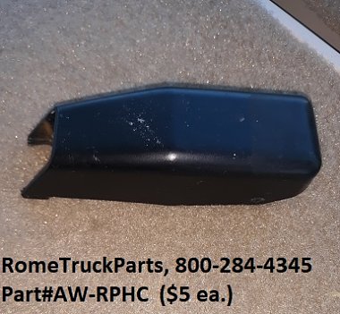 Click image for larger version

Name:	RomeTruckParts 800-284-4345, Part#AW-RPHC.jpg
Views:	67
Size:	60.2 KB
ID:	178038